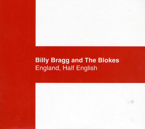 Billy Bragg & The Blokes ‎– England, Half English [CD]