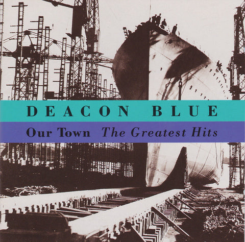 Deacon Blue ‎– Our Town - The Greatest Hits [CD]