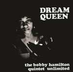 BOBBY HAMILTON QUINTET UNLIMITED - DREAM QUEEN [VINYL]