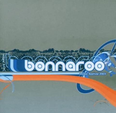 Bonnaroo Music Festival 2003 [CD]
