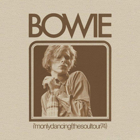 David Bowie - I'm Only Dancing (The Soul Tour '74) [VINYL]