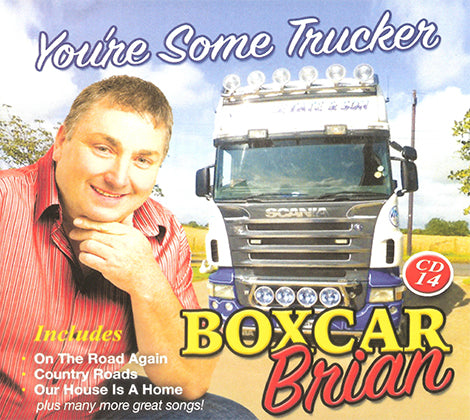 Boxcar Brian - You're Some Trucker [CD]