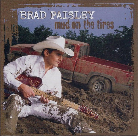 Brad Paisley ‎– Mud On The Tires [CD]