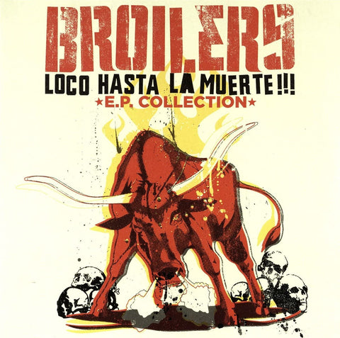 Broilers - Loco Hasta la Muerte!!! [VINYL]