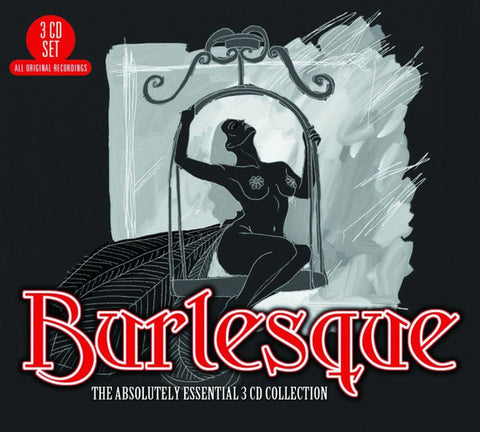 Burlesque: The Absolutely Essential 3 CD Collection [CD]