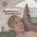 Bill Callahan ‎– Shepherd In A Sheepskin Vest