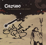Caruso ‎– The Watcher & The Comet [CD]
