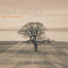 Paul Casey - After The Harvest [CD]