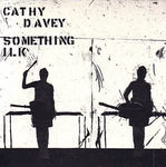 Cathy Davey ‎– Something Ilk [CD]