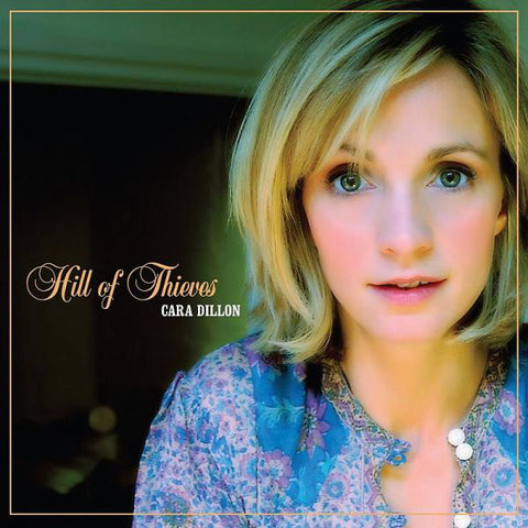Cara Dillon ‎– Hill Of Thieves [CD]