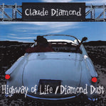 Claude Diamond ‎– Highway Of Life/Diamond Dust [CD]