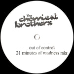 The Chemical Brothers ‎– Out Of Control (21 Minutes Of Madness Mix) [VINYL]