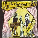 The Christians ‎– Prodigal Sons [CD]