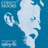 Christy Moore - The Early Years: 1969 - 81