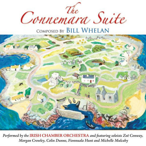 Bill Whelan & The Irish Chamber Orchestra ‎– The Connemara Suite [CD]