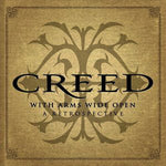 Creed ‎– With Arms Wide Open: A Retrospective [CD]