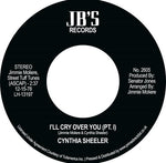 CYNTHIA SHEELER - I'LL CRY OVER YOU PT 1 / I'LL CRY OVER YOU PT 1 [7" VINYL]