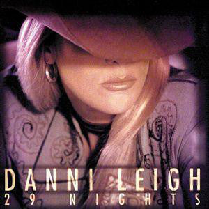 Danni Leigh ‎– 29 Nights [CD]