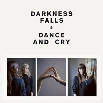Darkness Falls  ‎– Dance And Cry