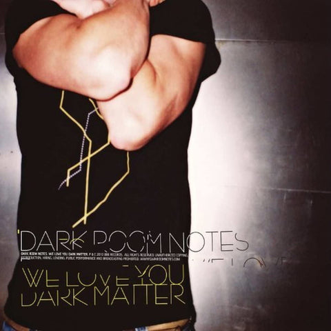 Dark Room Notes ‎– We Love You Dark Matter [CD]