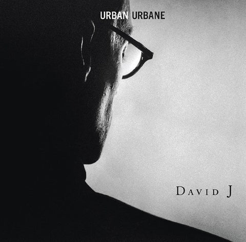 DAVID J - URBAN URBANE [VINYL]