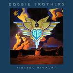 The Doobie Brothers – Sibling Rivalry [CD]