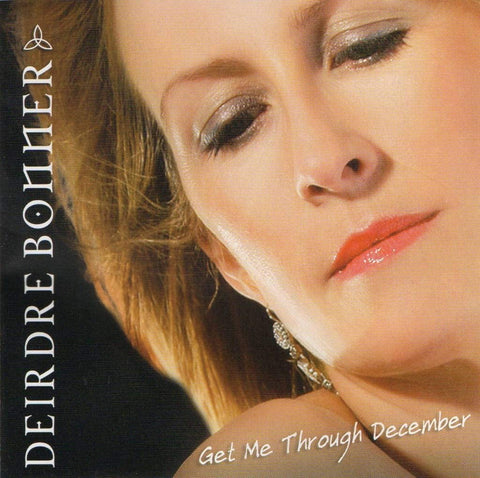 Deirdre Bonner - Get Me Through December [CD]
