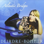 Deirdre Bonner - Atlantic Bridges [CD]