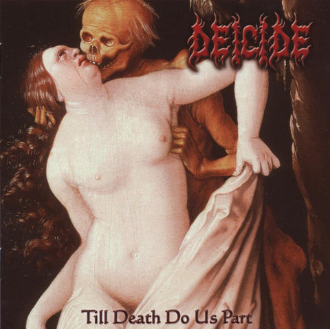 Deicide ‎– Till Death Do Us Part [CD]