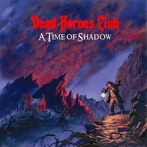 Dead Heroes Club - A Time of Shadow [CD]