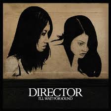 Director ‎– I'll Wait For Sound [CD]