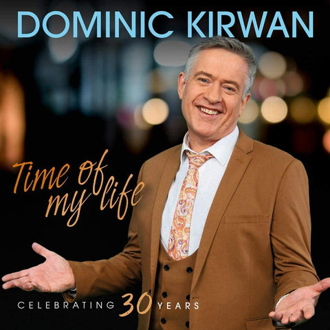 Dominic Kirwan - Time Of My Life [CD]