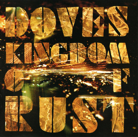 Doves ‎– Kingdom Of Rust [CD]