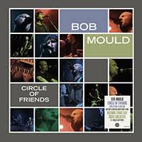 Bob Mould - Circle Of Friends [VINYL]