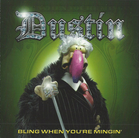 Dustin ‎– Bling When You're Mingin' [CD]