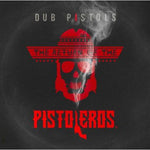 Dub Pistols ‎– The Return Of The Pistoleros [CD]