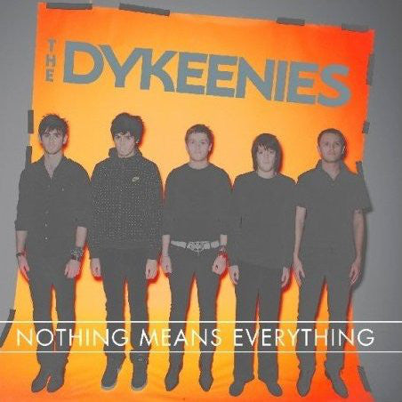 The Dykeenies ‎– Nothing Means Everything [CD]