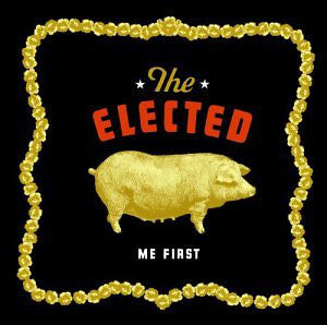 The Elected ‎– Me First [CD]