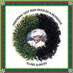 Dr. Elmo & Patsy ‎– Grandma Got Run Over By A Reindeer [CD]