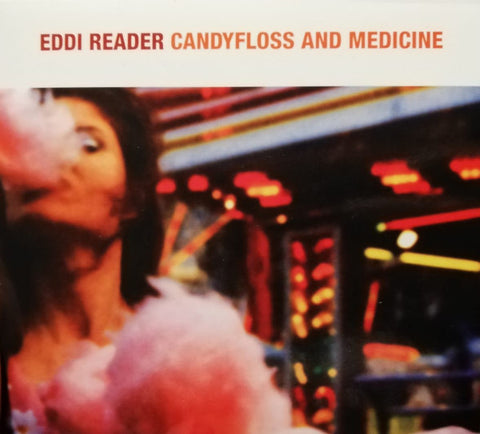 Eddi Reader ‎– Candyfloss And Medicine [CD]