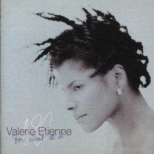 Valerie Etienne – For What It Is [CD]