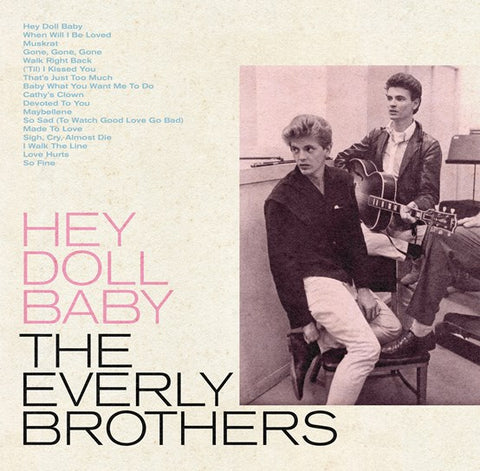 EVERLY BROTHERS - HEY DOLL BABY [VINYL]