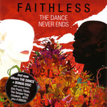 Faithless – The Dance Never Ends [CD]