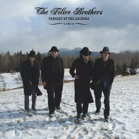 The Felice Brothers ‎– Tonight At The Arizona [CD]