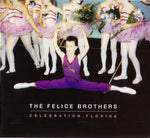 The Felice Brothers ‎– Celebration, Florida [CD]