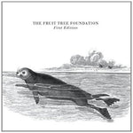 The Fruit Tree Foundation - First Edition [CD]