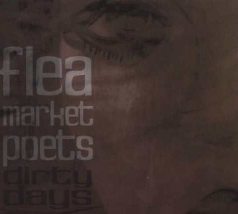 Flea Market Poets - Dirty Days [CD]