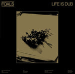 FOALS - LIFE IS YOURS (LIFE IS DUB) [VINYL]