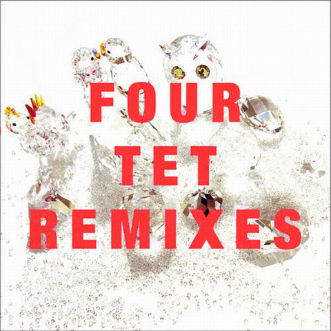Four Tet ‎– Remixes [CD]