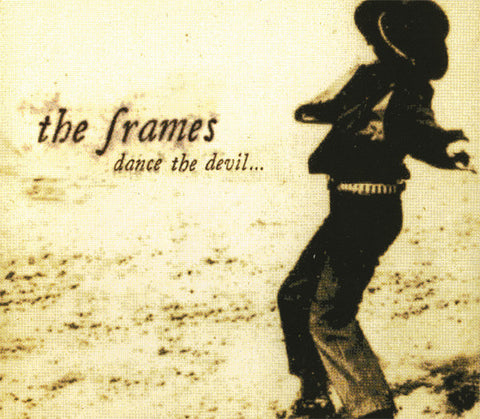 The Frames ‎– Dance The Devil… [CD]